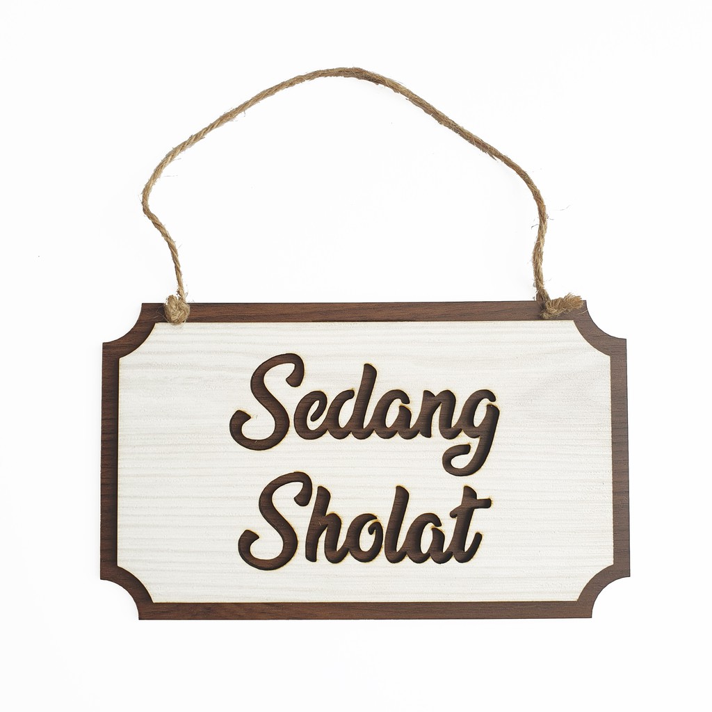 Gantungan Sign Kotak - SEDANG SHOLAT - Cafe / Office / Resto / Toko