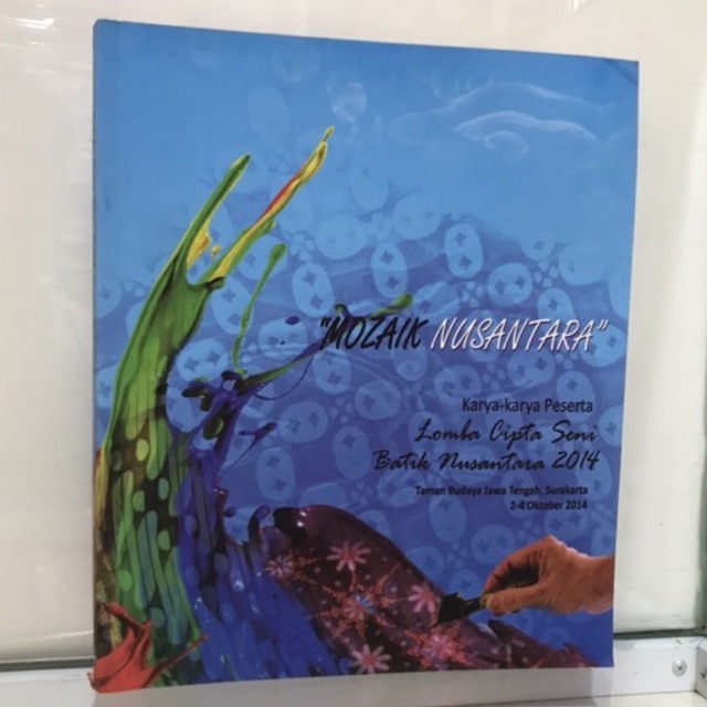 

MOZAIK NUSANTARA LOMBA CIPTA SENI BATIK NUSANTARA 2014