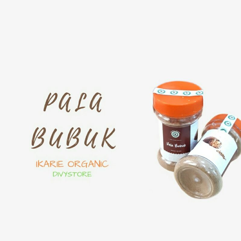 

Pala Bubuk Ikarie Organic | dapat di masukkan ke dalam masakan atau olahan lain nya