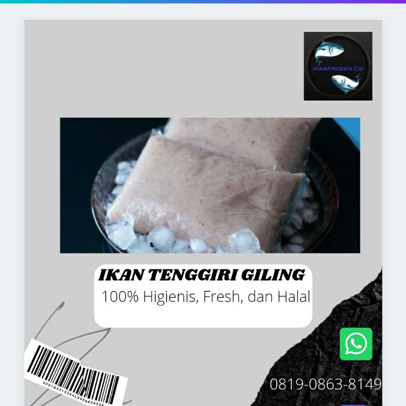 

IKAN TENGGIRI GILING / TENGGIRI GILING MURNI PREMIUM