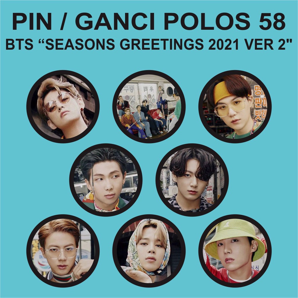 PIN / GANTUNGAN KUNCI POLOS 58 MM - BTS SEASONS GREETINGS 2021 VER 1 dan 2 - Merchandise KPOP Murah