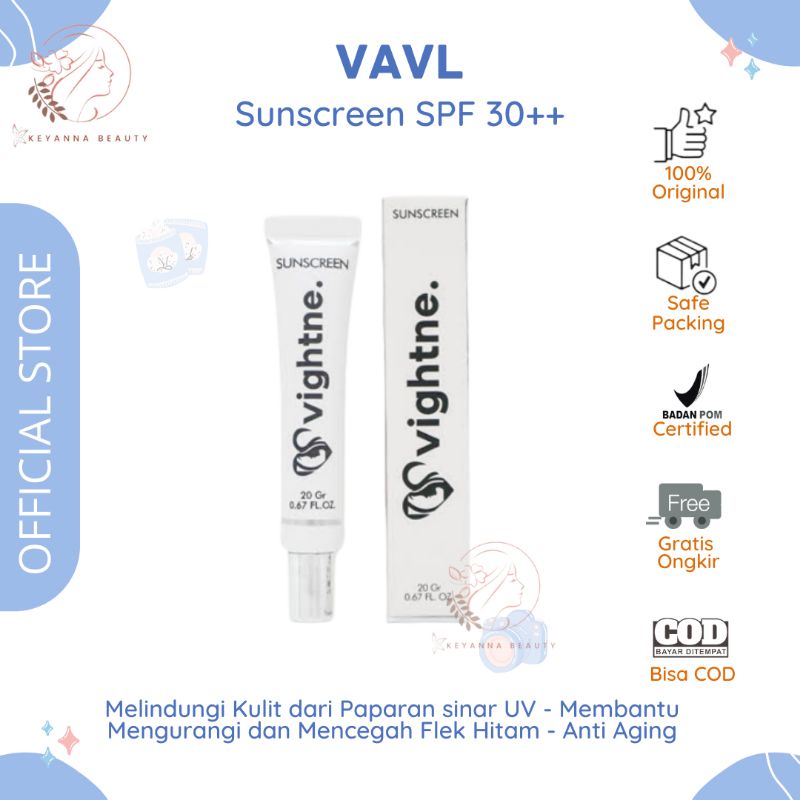 VAVL Sunscreen SPF 30++ Tabir Surya pelindung Kulit Wajah dari Sinar UV A UV B