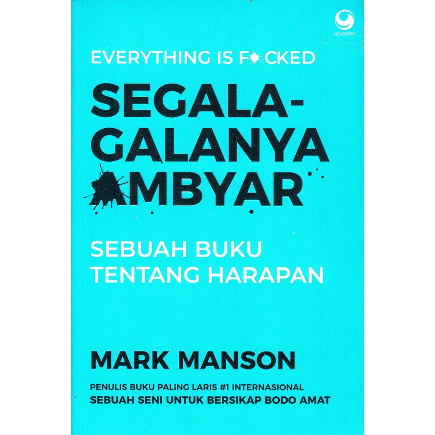 Segala-galanya Ambyar - Mark Manson - Grasindo | Shopee Indonesia