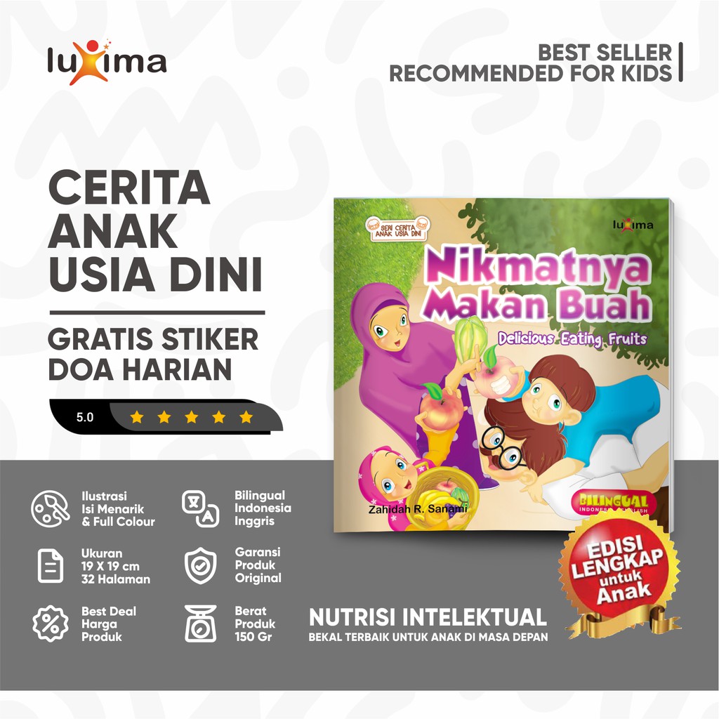 Nikmatnya Makan Buah - Seri Cerita Anak Usia Dini 9 / Buku Cerita Bergambar Bilingual dan Bacaan Ana