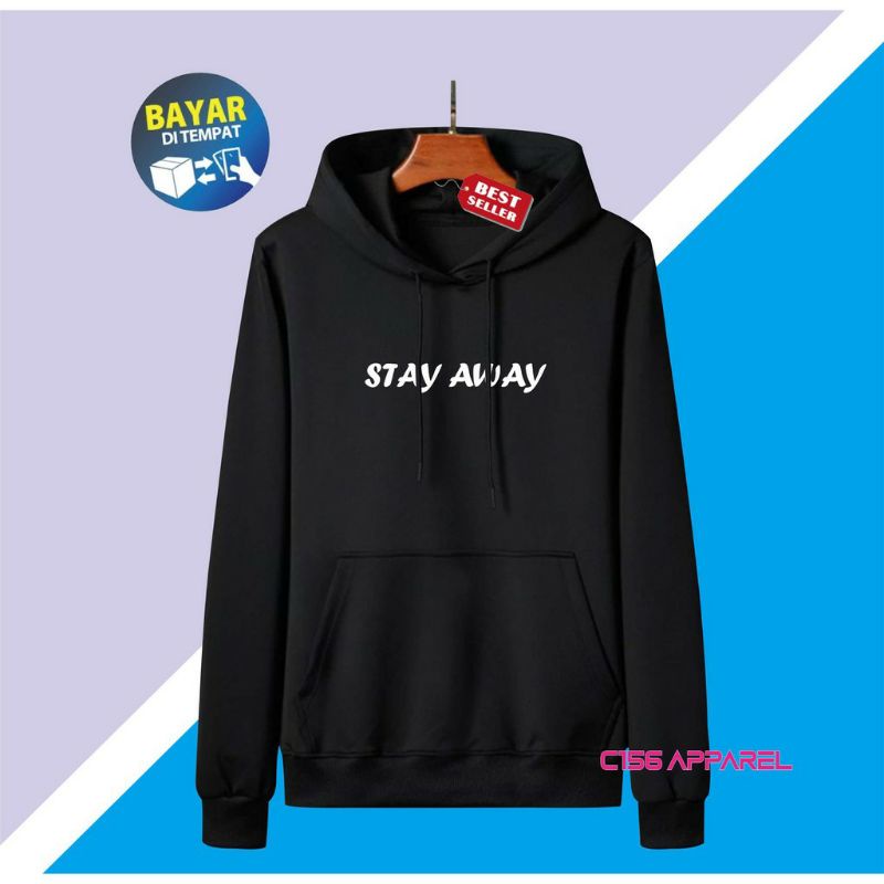 STAY AWAY Sweater Hoodie Distro Pria Wanita Premium Bahan Fleece Tebal