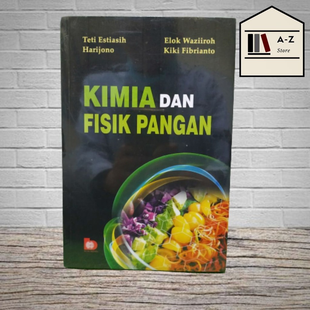 Kimia dan Fisik Pangan - Teti Estiasih