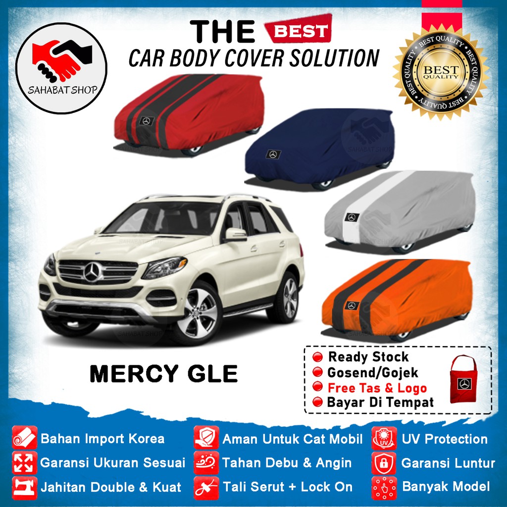 Sahabat Body Cover Mobil GLE Class / Sarung Penutup Mercedes Benz GLE Class Outdoor 2011 2012 2013 2014 2015 2016 2017 2018 2019 2020 2021 2022 2023 / Selimut Mantel Tutup Kerudung Jas Mantol Pembungkus Pelindung Mobil Mercy GLE Class Waterproof Anti Air