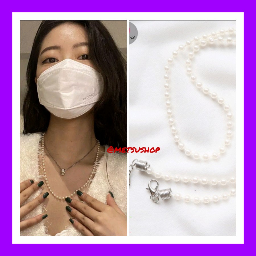 Pearl Mask Strap Tali Kalung Rantai Masker Mutiara Import