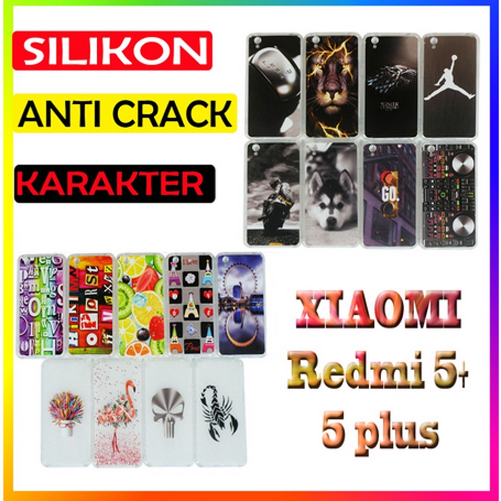 ANTI CRACK Redmi 5 Plus Case Casing Anti Shock 3D Motif Softcase Gambar Silikon Handphone Kasing HP Anticrack Sarung Kesing Antishock Jelly Case