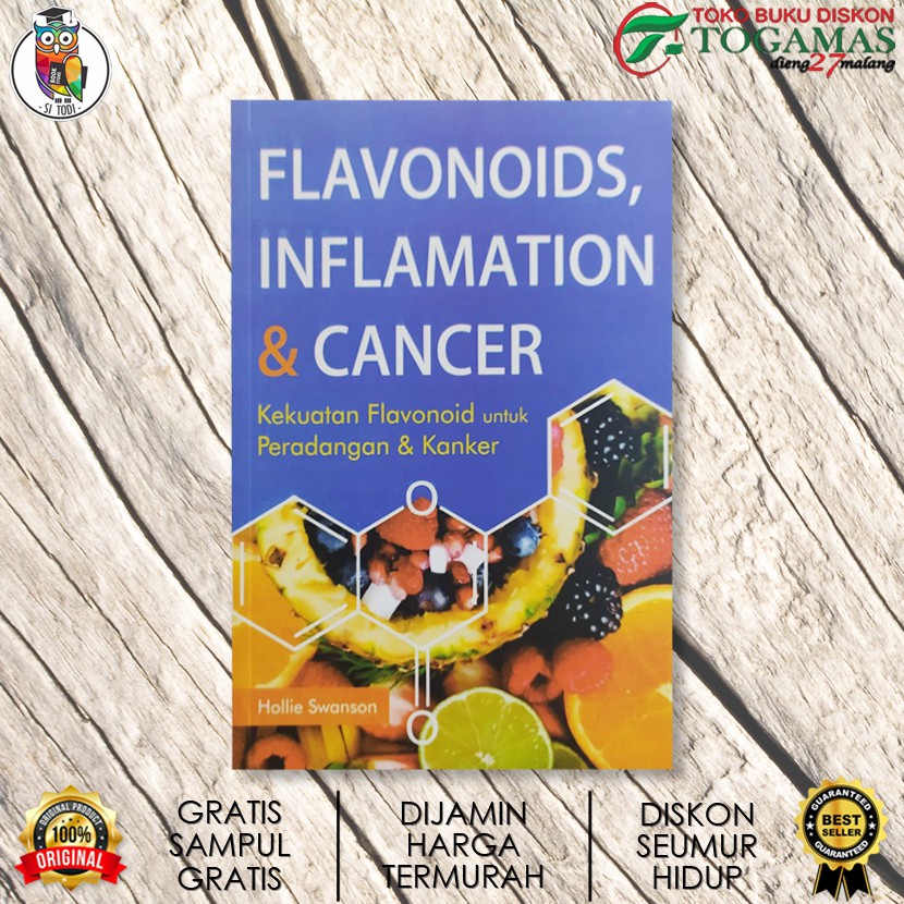 Jual FLAVONOIDS, INFLAMATION & CANCER, KEKUATAN FLAVONOID UNTUK PERADANGAN & KANKER / HOLLIE