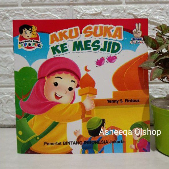 Buku Dongeng Cerita aku Suka Ke Mesjid / Bilingual
