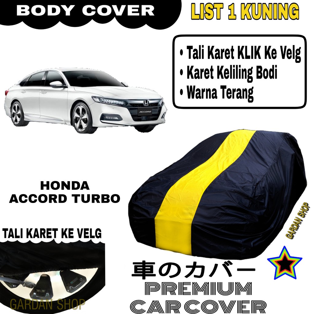 Body Cover HONDA ACCORD TURBO List Single KUNING Sarung Mobil Penutup Accord PREMIUM