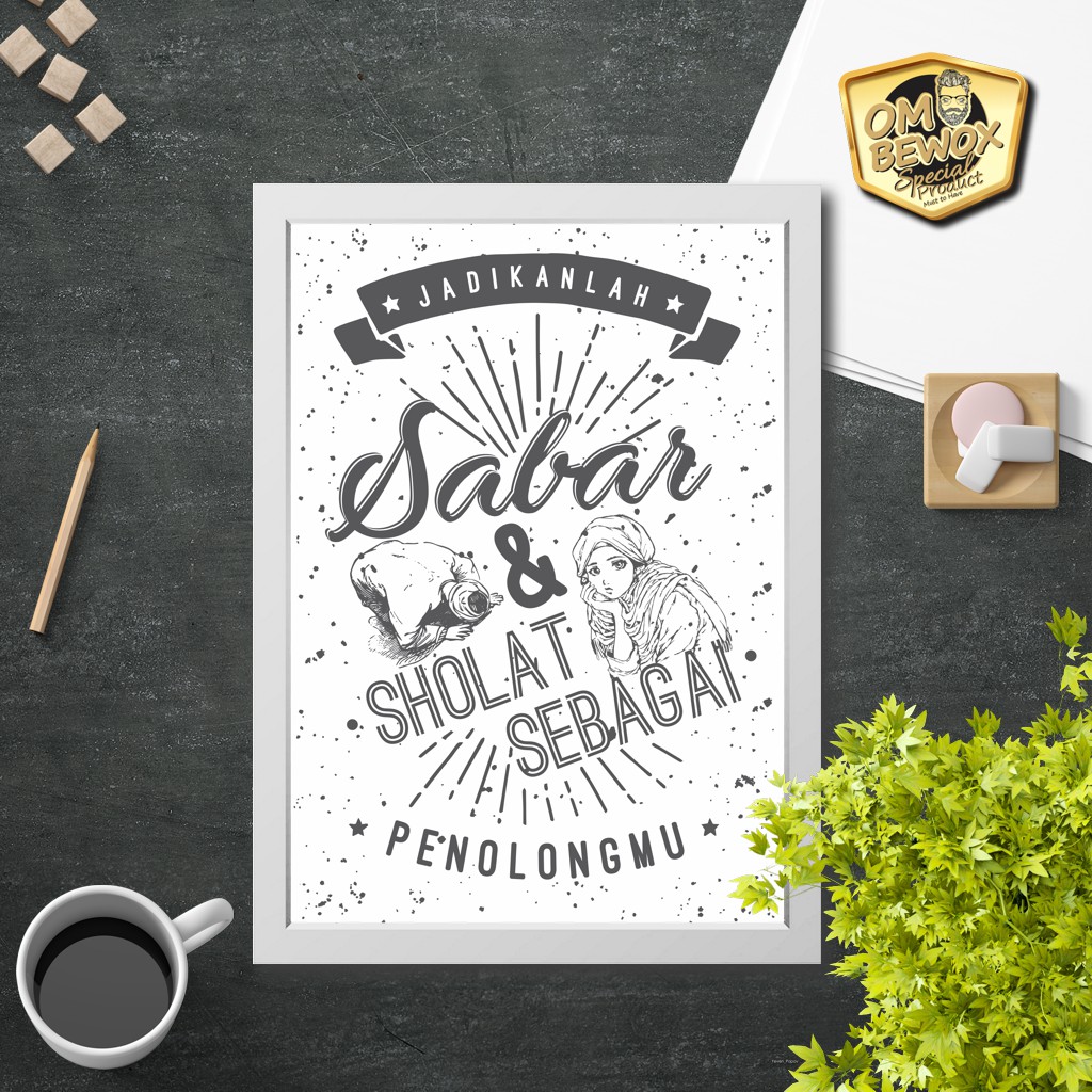 Poster Hiasan dinding quote islami Sholat & Sabar 1 Dekorasi pajangan bingkai muslim minimalis
