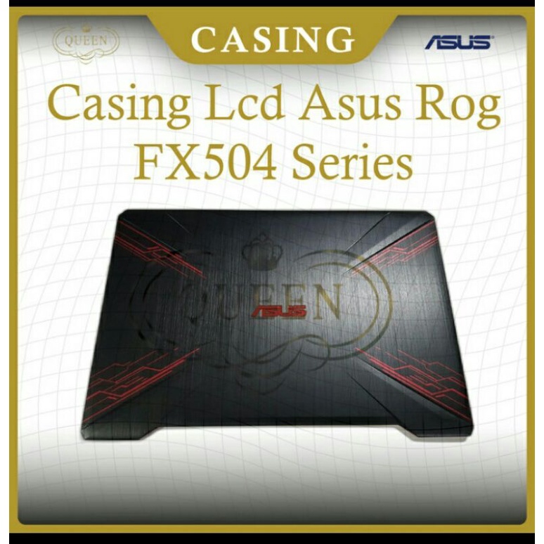 Casing Lcd Asus TUF FX504 FX504G Refurbis