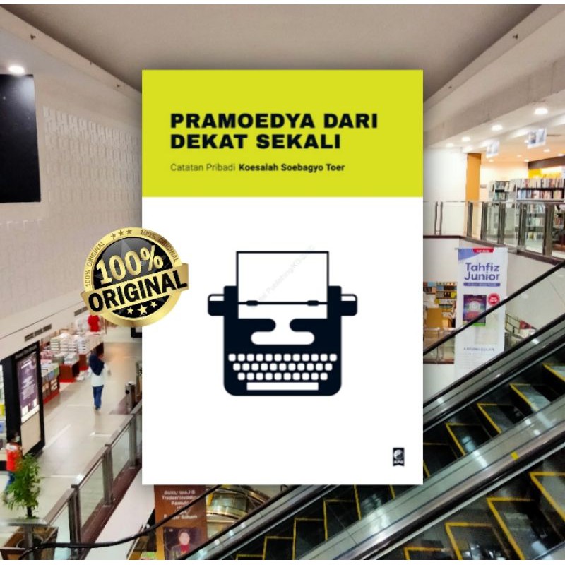 PRAMOEDYA DARI DEKAT SEKALI ~ KOESALAH SOEBAGYO TOER