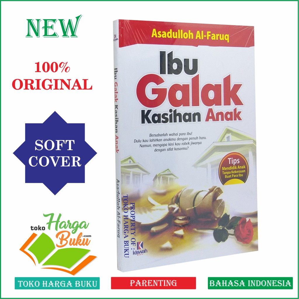 Ibu Galak Kasihan Anak - Penerbit Kiswah