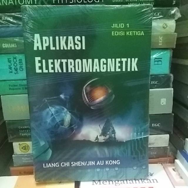 

APLIKASI ELEKTROMAGNETIL JILID 1 EDISI KETIGA