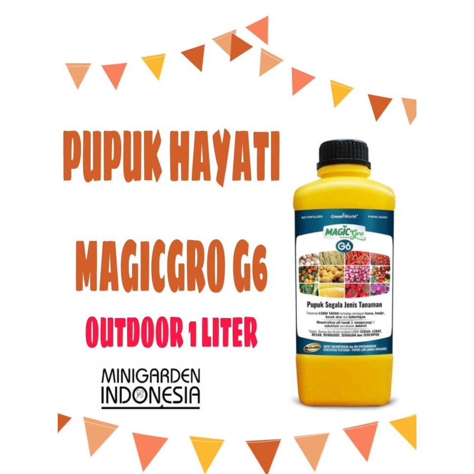 MAGICGRO G6 1 LITER  PUPUK HAYATI PUPUK SEGALA JENIS TANAMAN ANTI HAMA