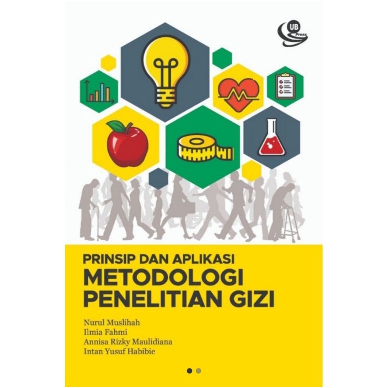 [ Original - UB Press ] Buku Prinsip dan Aplikasi Metodologi Penelitian Gizi