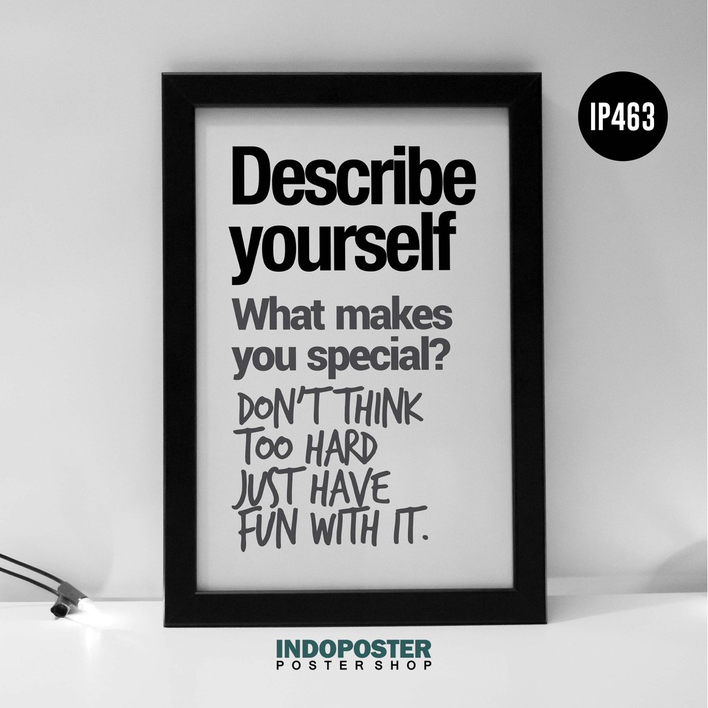 Poster Motivasi Quotes Describe Yourself What Makes You Special