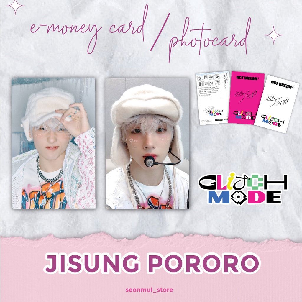 TERMURAH!!! PHOTOCARD PC JISUNG PORORO / PHOTOCARD PC GLITCH MODE GLIMO / KARTU EMONEY / BRIZZI / TAP CASH / FLAZZ JISUNG PORORO / JISUNG DIGIPACK GLITCH MODE GLIMO