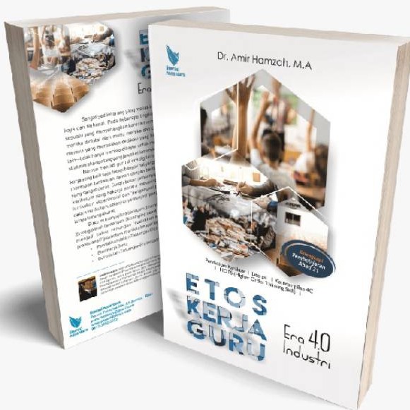 Etos Kerja Guru Era Industri Pembelajaran Abad 21 - PK Literasi 4C HOTS -  Amir Hamzah