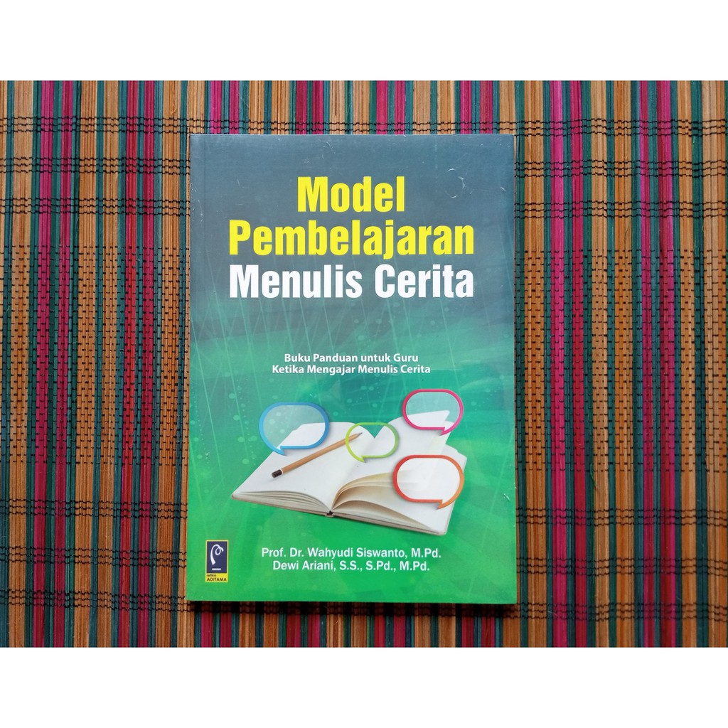 

MODEL PEMBELAJARAN MENULIS CERITA Buku Panduan guru Ketika Mengajar Menulis cerita