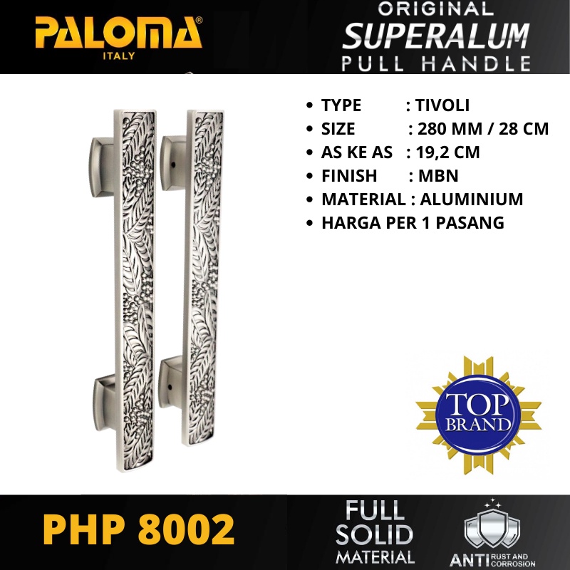 TARIKAN GAGANG PULL HANDLE PINTU PALOMA TIVOLI 280MM / PHP 8002