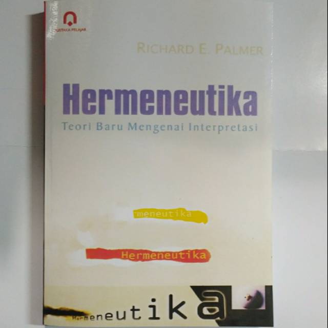 Jual Hermeneutika Teori Baru Mengenai Interpretasi. Richard E. Palmer ...