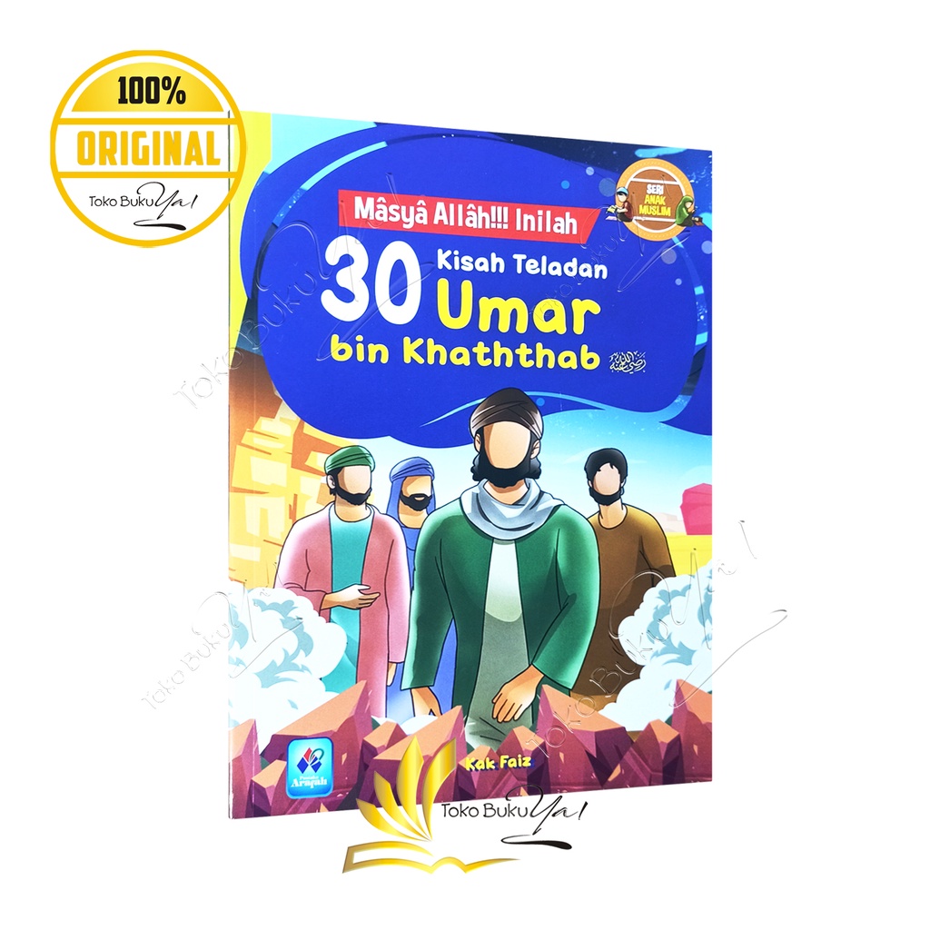 Inilah 30 Kisah Teladan Umar bin Khaththab - Pustaka Arafah