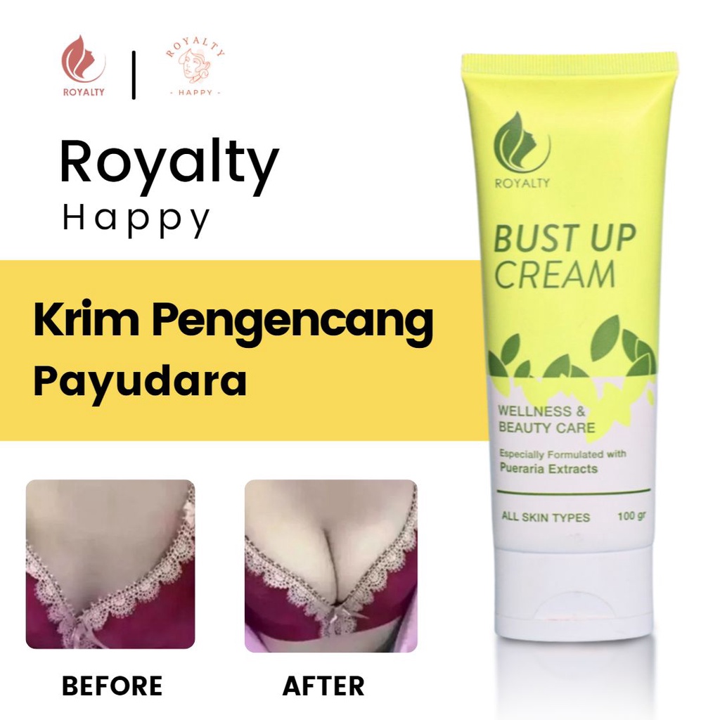 Krim Pengencang Payudara Bust Up Ceam 100% Original BPOM (Royalty)-Royalty Happy