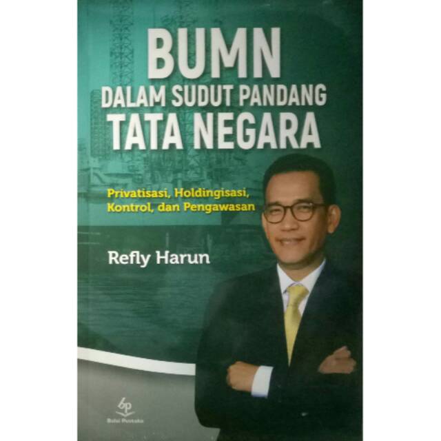 BUMN DALAM SUDUT PANDANG TATA NEGARA 
PENGARANG REFLY HARUN
PENERBIT BALAI PUSTAKA 
ORIGINAL