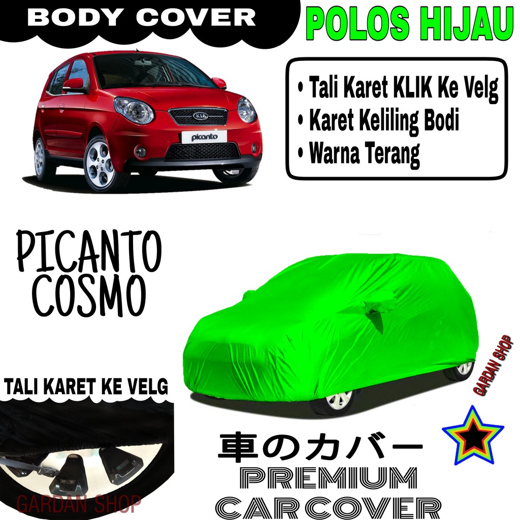 Sarung Mobil PICANTO COSMO Polos HIJAU Body Cover Penutup Body Picanto PREMIUM Hijau