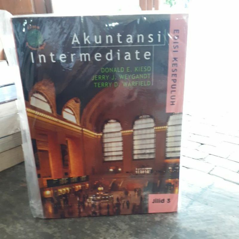 

BUKU ORIGINAL AKUNTASI INTERMEDIATE JLD 3 DONALD E.KIESO