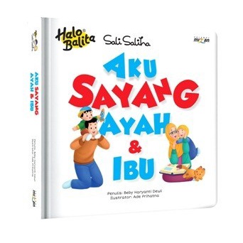 

TURUN HARGA HALO BALITA SALI SALIHA: AKU SAYANG AYAH & IBU (BOARDBOOK) BR108