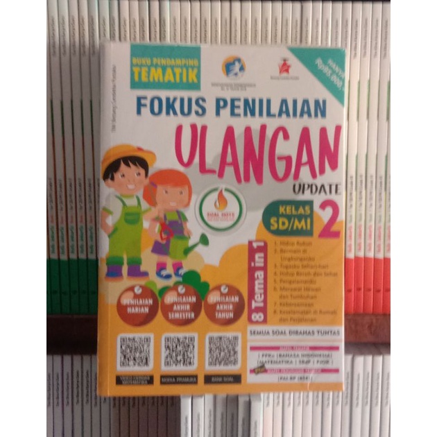 

buku pendamping tematik FOKUS PENILAIAN ULANGAN UPDATE SOAL HOTS SD/MI KELAS2-8 KURIKULUM.2013