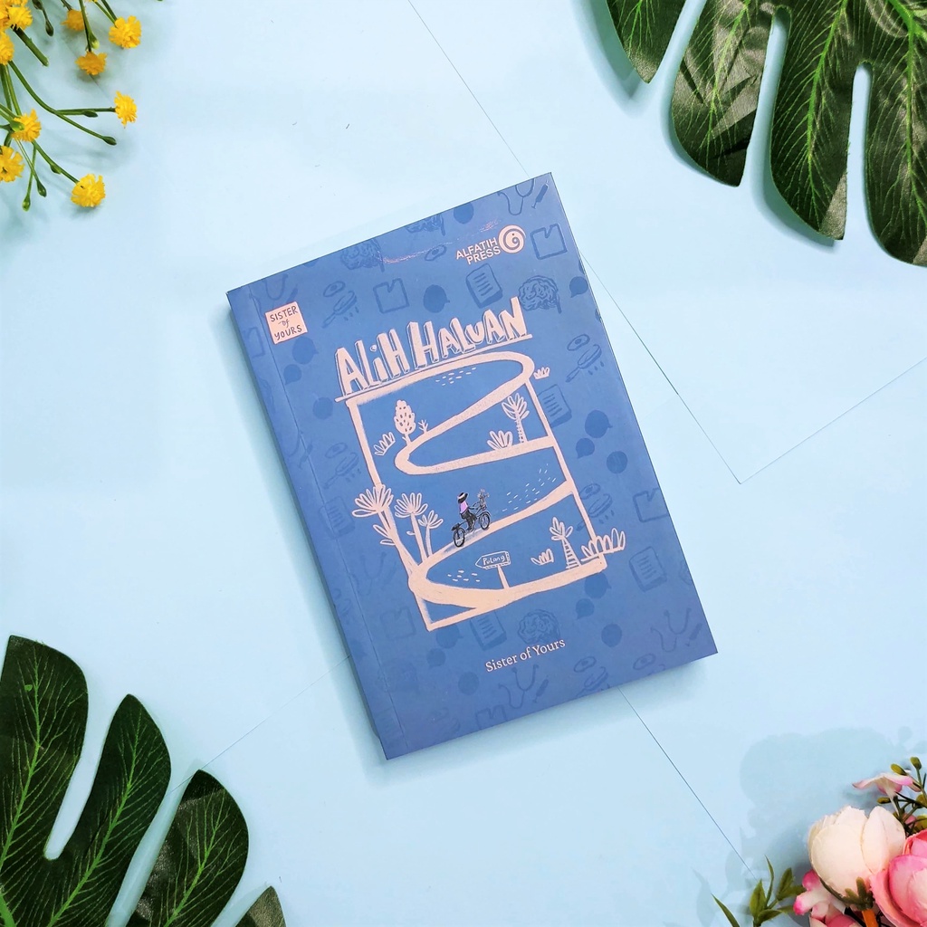 BUKU ALIH HALUAN - SISTER OF YOURS - AL FATIH PRESS