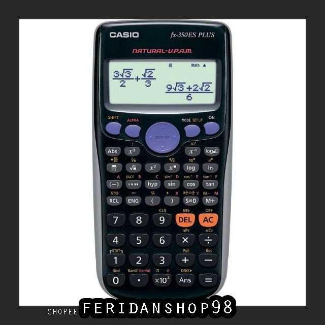 

FS116 KALKULATOR ILMIAH CASIO FX-350ES PLUS ATK - SCIENTIFIC KALKULATOR BY FERIDANSHOP98