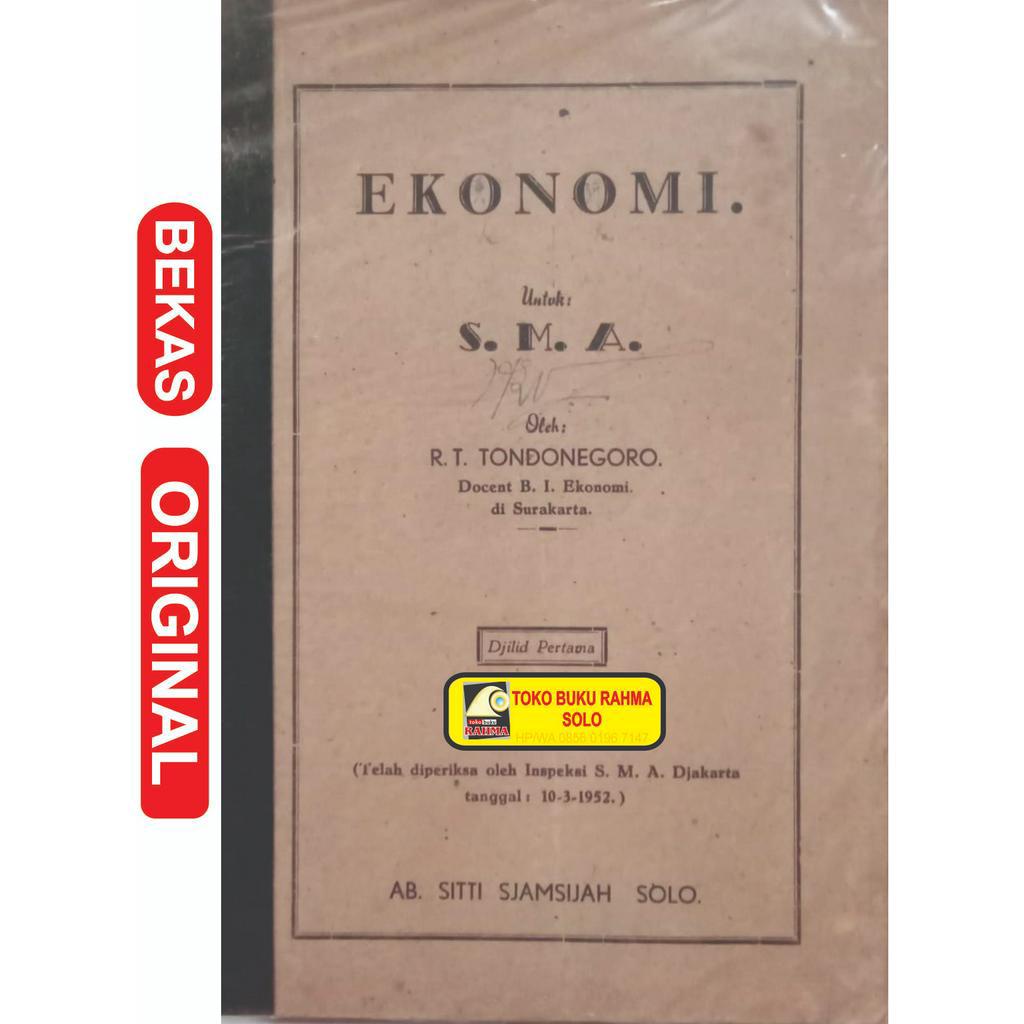 Ekonomi untuk SMA Djilid Pertama R T Tondonegoro AB Sitti Sjamsijah Solo Kode BL-825 Asli Original O