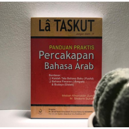 Buku La Taskut Panduan Praktis Percakapan Bahasa Arab - Pustaka Nuun - 100%Misbah Khoiruddin ZuhRI