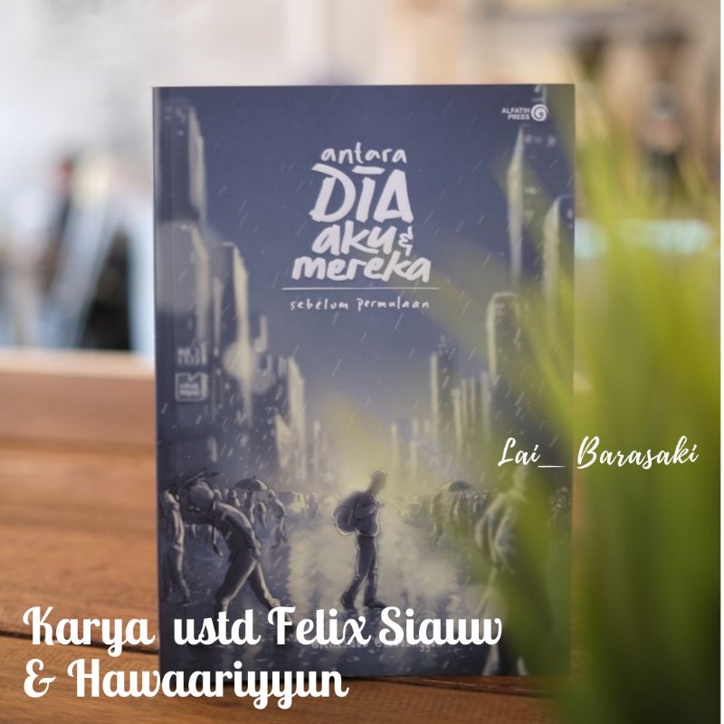 

Antara Dia, Aku dan Mereka