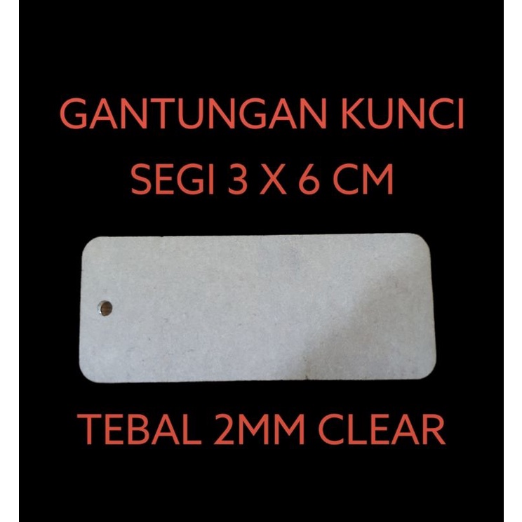 GANTUNGAN KUNCI SEGI 3X6 CM