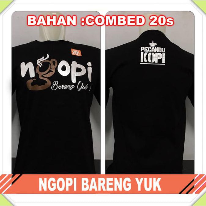 TERLARIS kaos baju distro trendy soal kopi NGOPI BARENG YUK COMBED