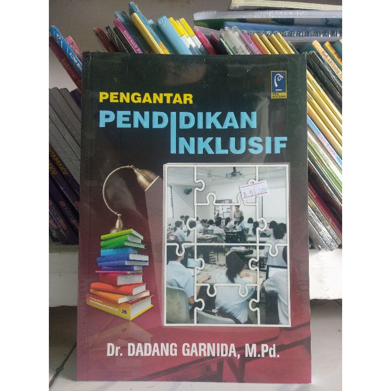 

ready Buku Pengantar Pendidikan Inklusif - Dr. Dadang Garnida, M. Pd