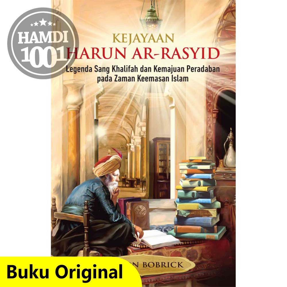 Buku Kejayaan Harun Ar Rasyid Sejarah Agama Islam Biografi Buku Original Shopee Indonesia