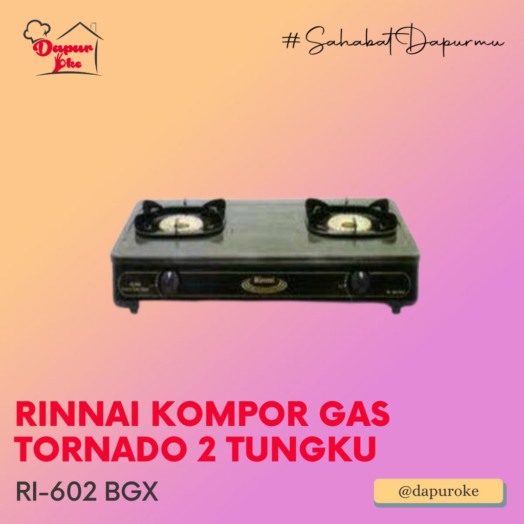 Rinnai Kompor Gas Tornado RI-602 BGX Tungku 2