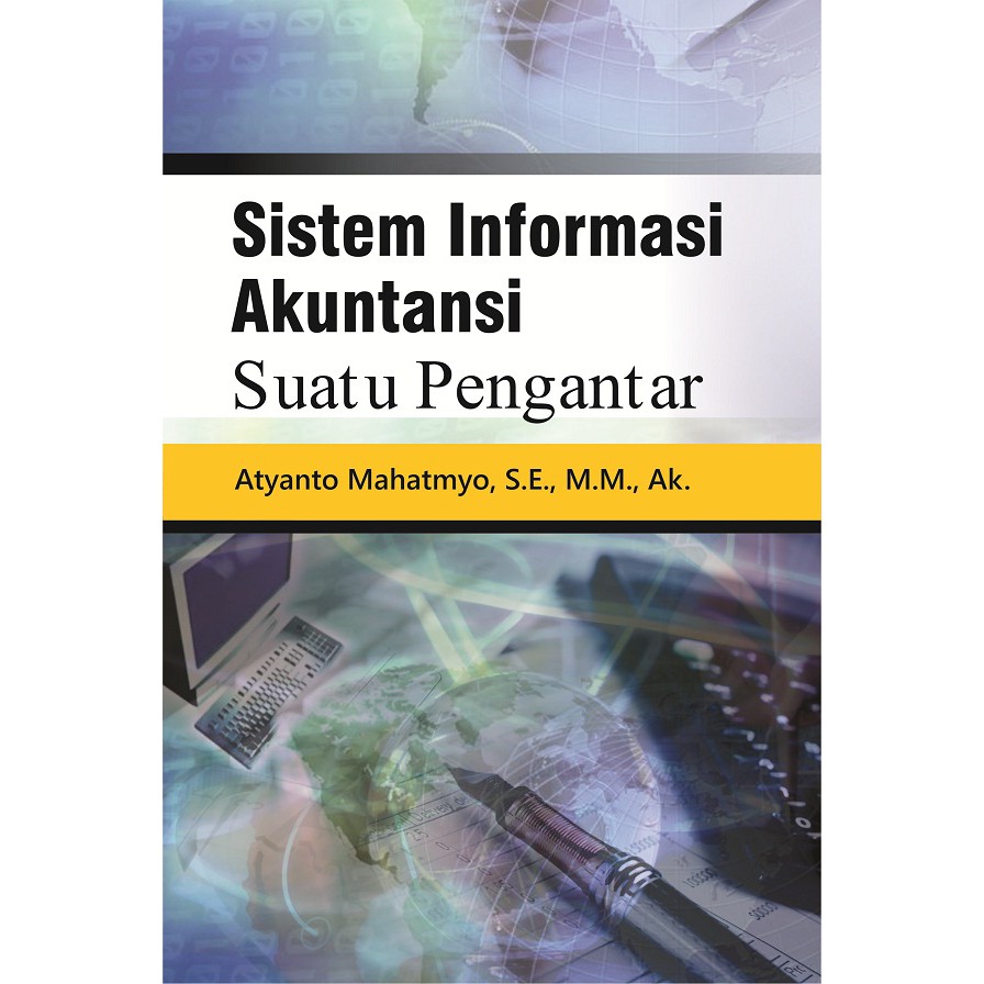 

Sistem Informasi Akuntansi Suatu Pengantar