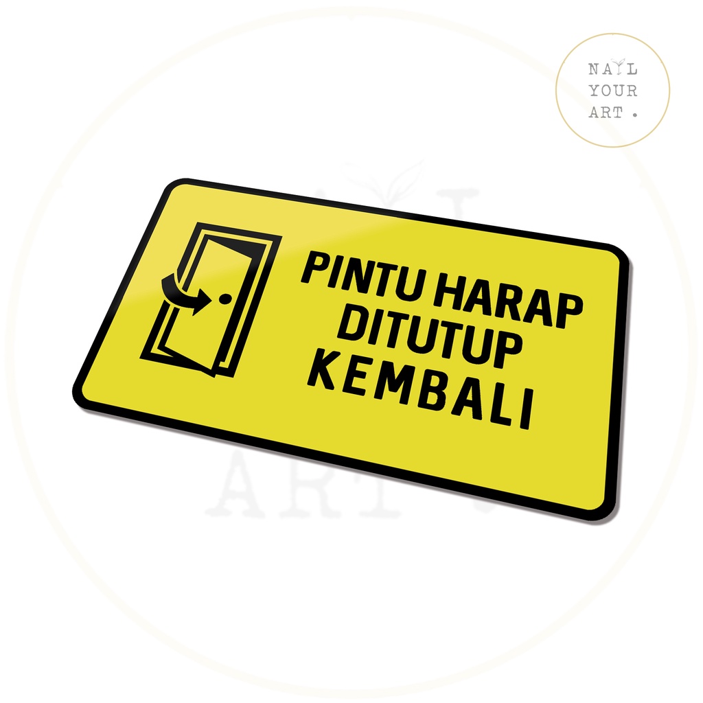 SIGN AKRILIK - PINTU HARAP DITUTUP KEMBALI - KUNING HITAM - 20 x 12 Cm