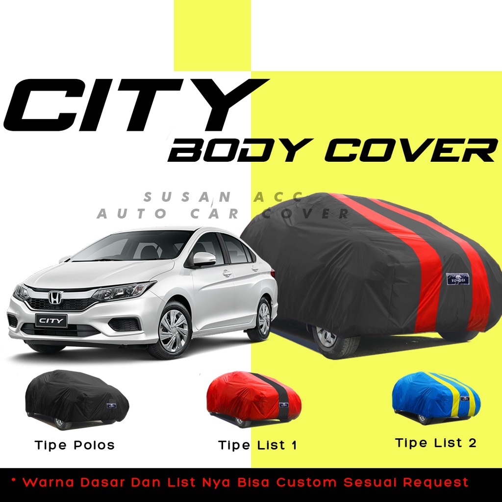 Body cover Mobil city Sarung Mobil city/honda city/sedan city/city z/city vtec/city hatchback