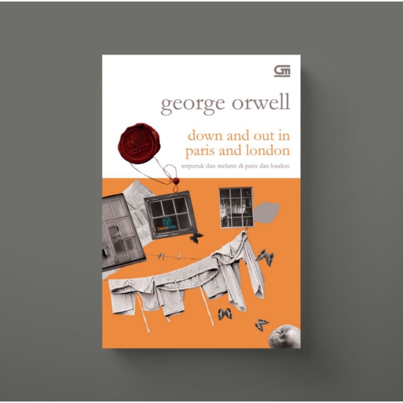 Down and Out in Paris and London (Terpuruk dan Melarat di Paris dan London) - George Orwell